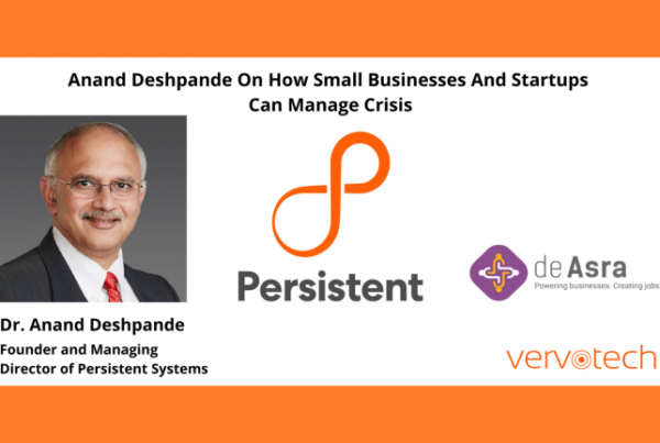 Anand Deshpande explique comment les petites entreprises et les start-ups peuvent gérer les crises.
