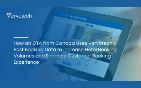 Un OTA canadien utilise les données post-réservation de Vervotech pour augmenter le nombre de réservations d'hôtels.