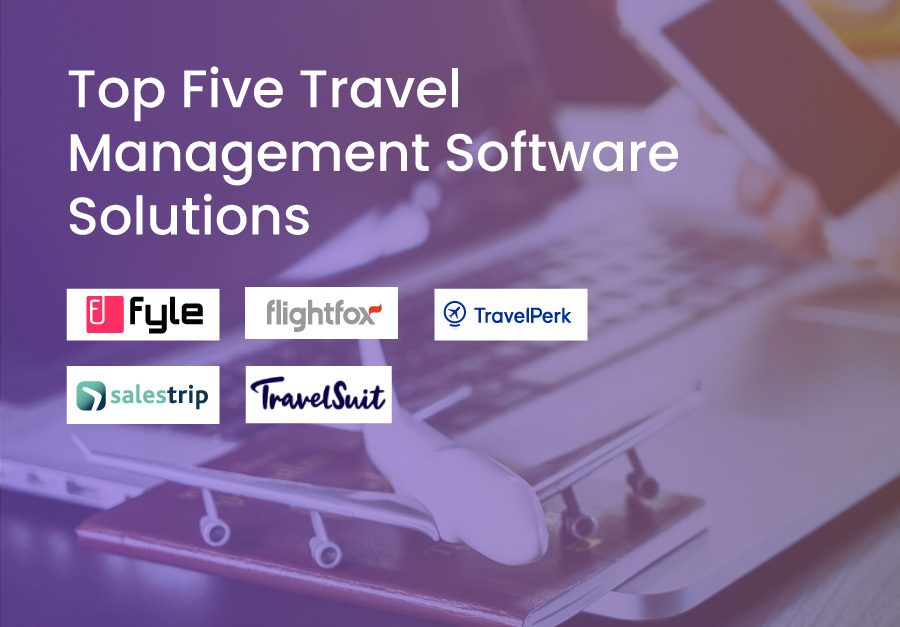 Top Five Travel Management Software Solutions in 2024