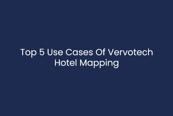Los 5 usos principales de la cartografía hotelera de Vervotech