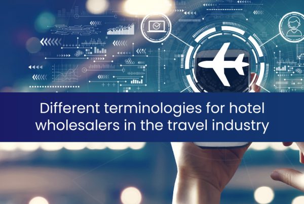 Diferentes terminologías para mayoristas hoteleros en el sector de los viajes