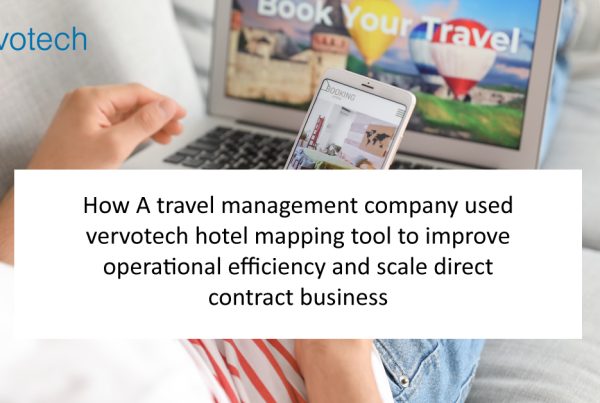 Cómo una empresa de gestión de viajes utilizó la herramienta de cartografía hotelera de Vervotech para mejorar la eficacia operativa y ampliar el negocio de contratación directa