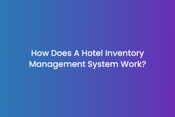 Comment fonctionne un système de gestion des stocks pour l'hôtellerie ?