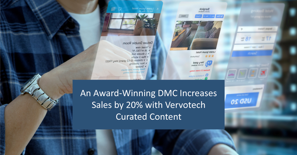 An Award-Winning DMC Increases Sales by 20% with Vervotech Curated Content