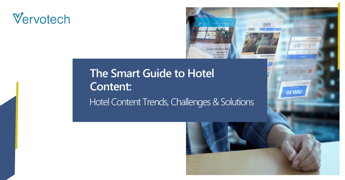 The Smart Guide to Hotel Content: Hotel Content Trends, Challenges & Solutions