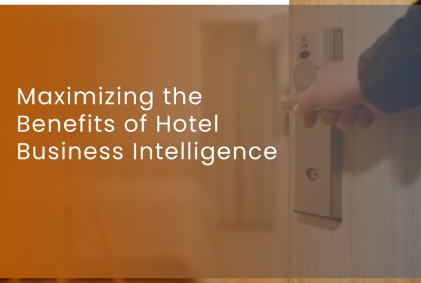 Maximizing-the-Benefits-Hotel-Business-Intelligence