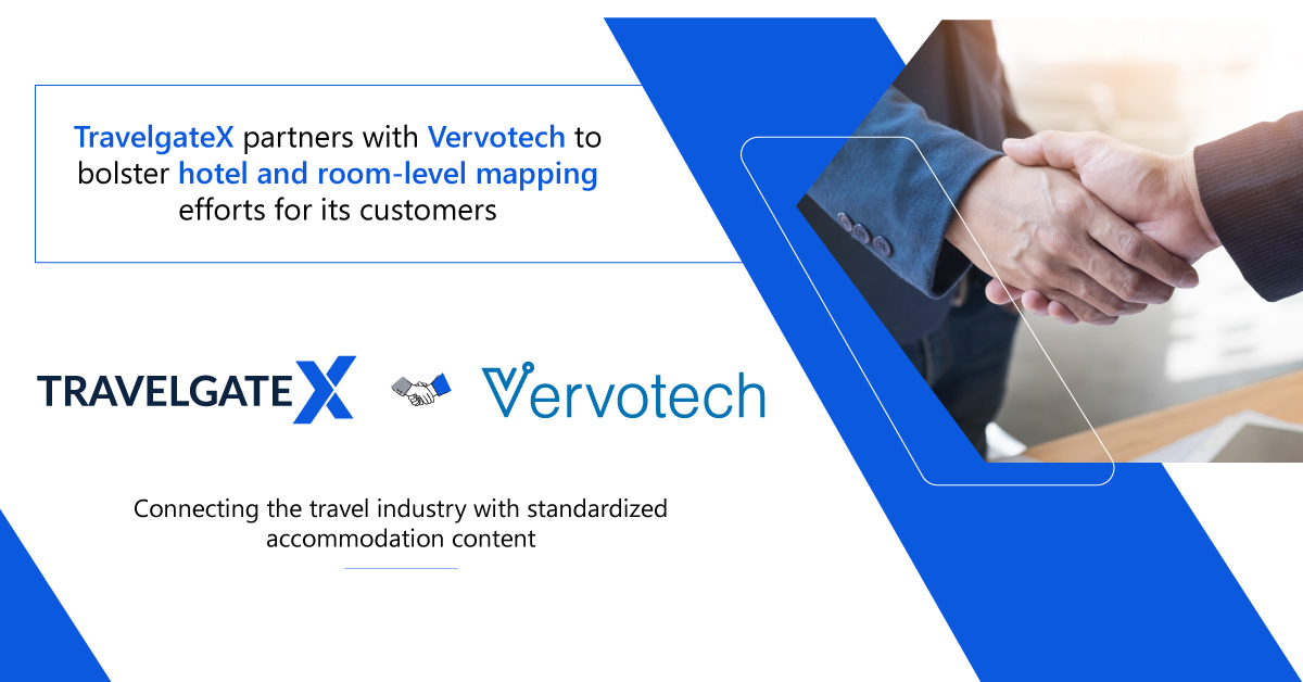 TravelgateX Partners With Vervotech to Bolster Hotel and Room-level Mapping Efforts for Its Customers
