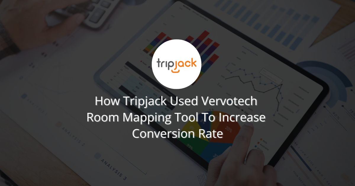 How Tripjack Used Vervotech Room Mapping Tool To Increase Conversion Rate