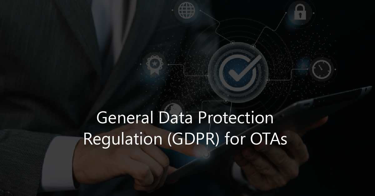 General Data Protection Regulation (GDPR) for OTAs